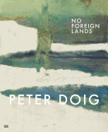Peter Doig: No Foreign Lands