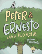 Peter & Ernesto: A Tale of Two Sloths