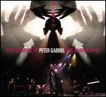 Peter Gabriel: Still Growing Up - Live and Unwrapped