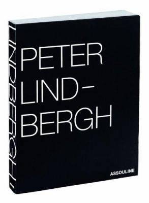 Peter Lindbergh: Selected Work 1996-1998 - Assouline (Creator)