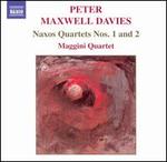 Peter Maxwell Davies: Naxos Quartets Nos. 1 & 2
