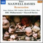 Peter Maxwell Davies: Resurrection