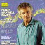 Peter Maxwell Davies: Strathclyde Concertos Nos. 5 & 6