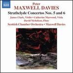 Peter Maxwell Davies: Strathclyde Concertos Nos. 5 & 6