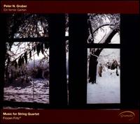Peter N. Gruber: Ein ferner Garten - Andreas Semlitsch (violin); Frozen Fritz4; Igmar Jenner (violin); Johannes Silberschneider (vocals);...