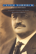 Peter Norbeck: Prairie Statesman
