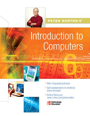 Peter Norton's Intro to Computers 6/e - NORTON
