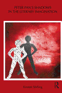 Peter Pan's Shadows in the Literary Imagination