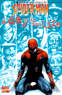Peter Parker: Spider-Man: A Day in the Life