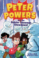 Peter Powers and the Sinister Snowman Showdown!