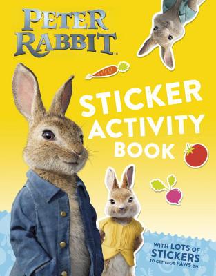 Peter Rabbit, the Movie Sticker Activity Book - Warne, Frederick
