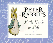 Peter Rabbit's Little Guide to Life - Frederick Warne & Co, and Potter, Beatrix