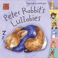 Peter Rabbit's Lullabies - Potter, Beatrix (Original Author)