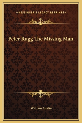 Peter Rugg: The Missing Man - Austin, William