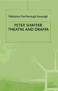 Peter Shaffer: Theatre and Drama