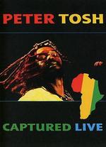 Peter Tosh: Captured Live