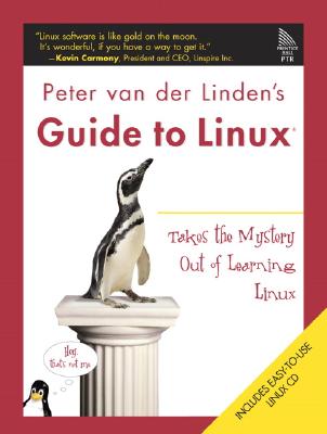 Peter Van Der Linden's Guide to Linux (R) - Van Der Linden, Peter
