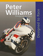 Peter Williams - Designed to Race