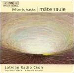 Peteris Vasks: Mate Saule