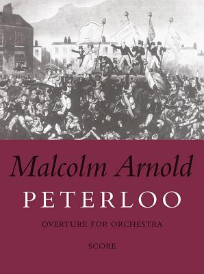 Peterloo Overture: Orchestral Score - Arnold, Malcolm (Composer)