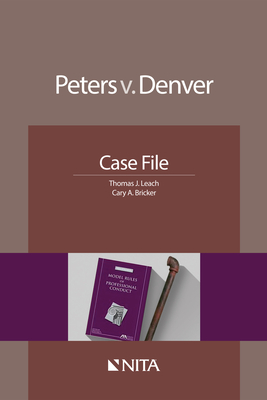 Peters V. Denver: Case File - Leach, Thomas J, and Bricker, Cary A