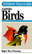 Peterson Field Guide (R) to Eastern Birds: Fourth Edition