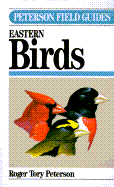 Peterson Field Guide (R) to Eastern Birds: Fourth Edition
