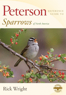 Peterson Reference Guide to Sparrows of North America