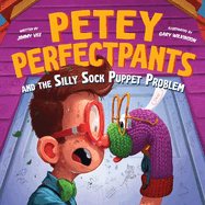 Petey Perfectpants and the Silly Sock Puppet Problem