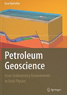 Petroleum Geoscience: From Sedimentary Environments to Rock Physics