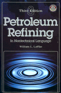 Petroleum Refining in Nontechnical Language