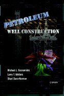 Petroleum Well Construction