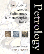Petrology: The Study of Igneous, Sedimentary and Metamorphic Rocks