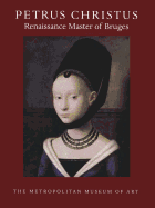 Petrus Christus: Renaissance Master of Bruges