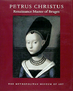 Petrus Christus: Renaissance Master of Bruges