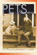 Pets in America: A History
