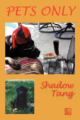 Pets Only - Tang, Shadow