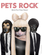 Pets Rock: More Fun Than Fame!