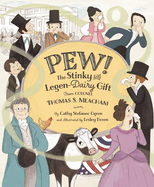 Pew: The Stinky and Legen-Dairy Gift from Colonel Thomas S. Meacham