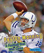 Peyton Manning: A Football Star Who Cares