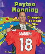 Peyton Manning: Champion Football Star