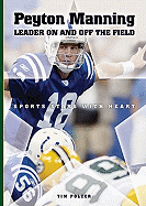 Peyton Manning: Leader on and Off the Field