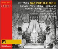 Pfitzner: Das Christ-Elflein - Alexander Malta (vocals); Alosi Fink; Claes-H�kan Ahnsjo (vocals); Ferry Gruber (vocals); Helen Donath (vocals);...