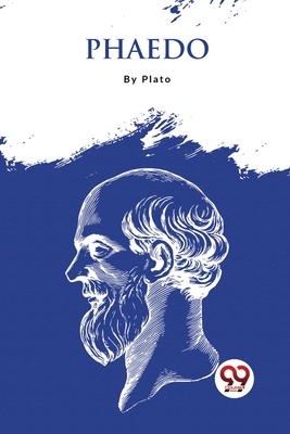 Phaedo - Plato