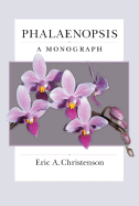 Phalaenopsis: A Monograph