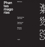 Phantasmagorias: Daydreaming with Lines