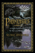Phantastes: A Faerie Romance for Men and Women
