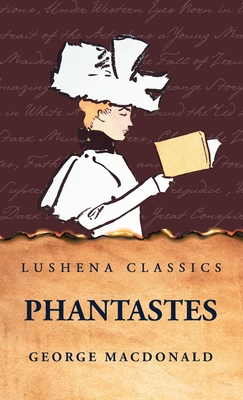 Phantastes - George MacDonald