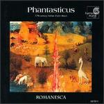 Phantasticus: 17th Century Italian Violin Music