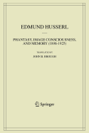 Phantasy, Image Consciousness, and Memory (1898-1925)